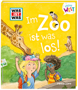 WAS IST WAS Meine Welt Band 8 Im Zoo ist was los! - Tatjana Marti