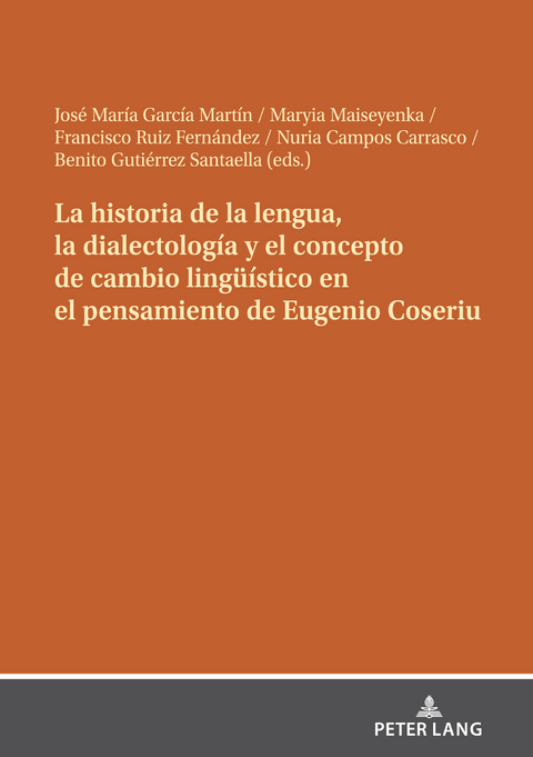 La historia de la lengua, la dialectología y el concepto de cambio lingüístico en el pensamiento de Eugenio Coseriu - 