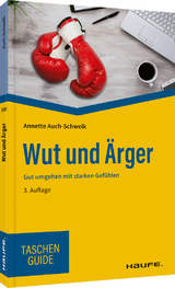 Wut und Ärger - Annette Auch-Schwelk