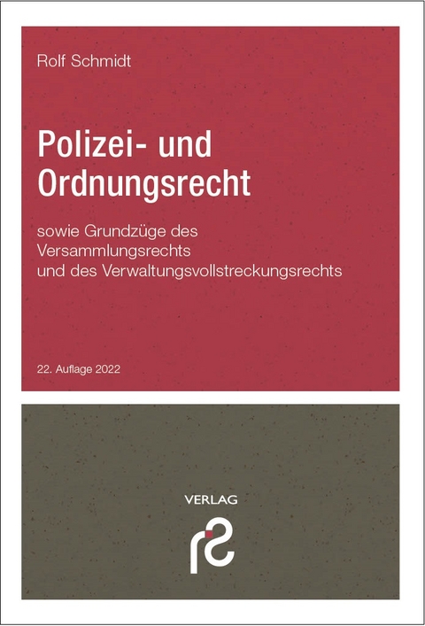 Polizei- und Ordnungsrecht - Rolf Schmidt