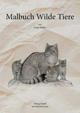 Malbuch Wilde Tiere - Franz Müller