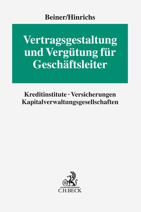 Vertragsgestaltung und Vergütung für Geschäftsleiter - 