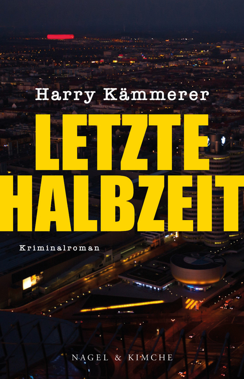 Letzte Halbzeit - Harry Kämmerer