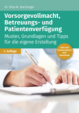 Vorsorgevollmacht, Betreuungs- und Patientenverfügung - Bretzinger, Otto N.