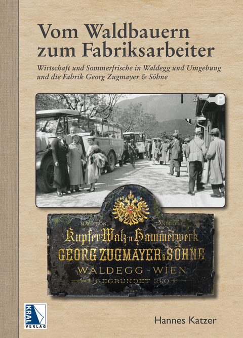 Vom Waldbauern zum Fabriksarbeiter - Johannes Katzer