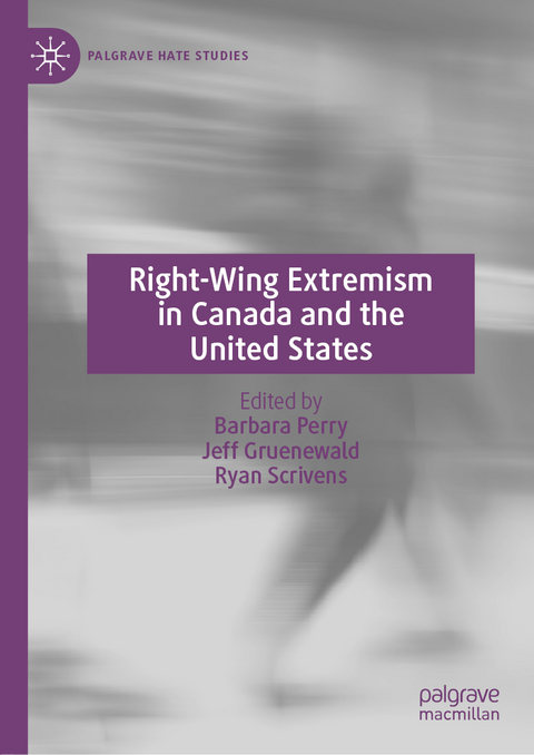 Right-Wing Extremism in Canada and the United States - 