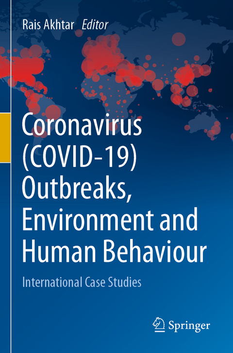 Coronavirus (COVID-19) Outbreaks, Environment and Human Behaviour - 