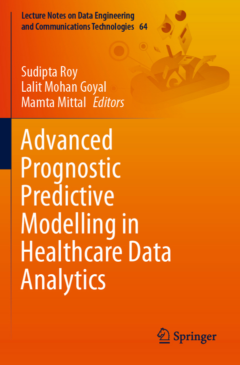 Advanced Prognostic Predictive Modelling in Healthcare Data Analytics - 