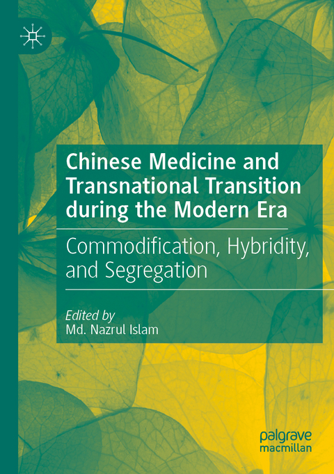 Chinese Medicine and Transnational Transition during the Modern Era - 