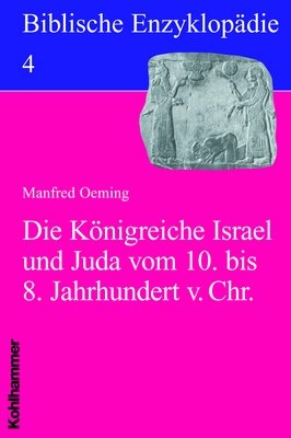 Die Königreiche Israel und Juda im 9. Jahrhundert v. Chr. - Stefan Timm