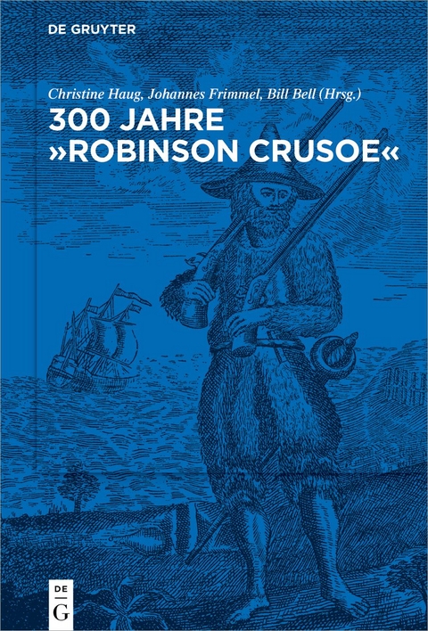 300 Jahre "Robinson Crusoe" - 