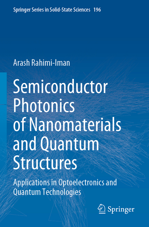 Semiconductor Photonics of Nanomaterials and Quantum Structures - Arash Rahimi-Iman