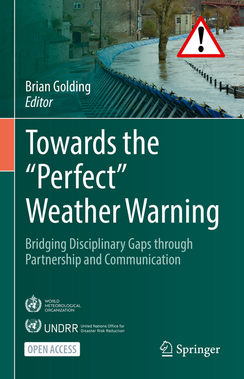 Towards the “Perfect” Weather Warning - 