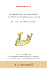 Einfluss der hohen schrägen sagittalen Osteotomie auf den pharyngealen Luftweg - Jan-Hendrik Lotz