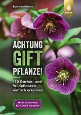 Achtung, Giftpflanze! - Burkhard Bohne