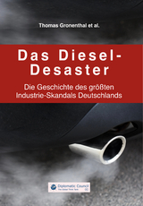 Das Diesel-Desaster - Thomas Gronenthal