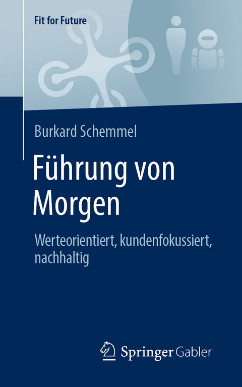 Führung von Morgen - Burkard Schemmel