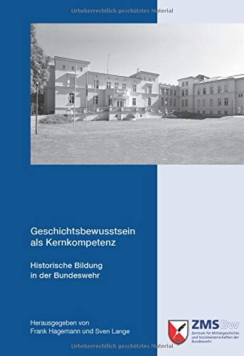 Geschichtsbewusstsein als Kernkompetenz - Frank Hagemann, Sven Lange, Cornelia Grosse