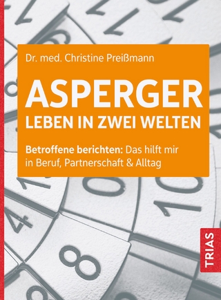 Asperger: Leben in zwei Welten - Christine Preißmann