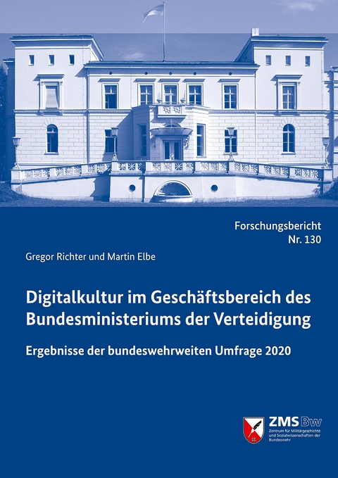 Digitalkultur im Geschäftsbereich des Bundesministeriums der Verteidigung (BMVg) - Gregor Richter, Martin Elbe