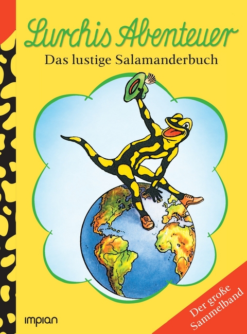 Lurchis Abenteuer - Das lustige Salamanderbuch - Erwin Kühlewein