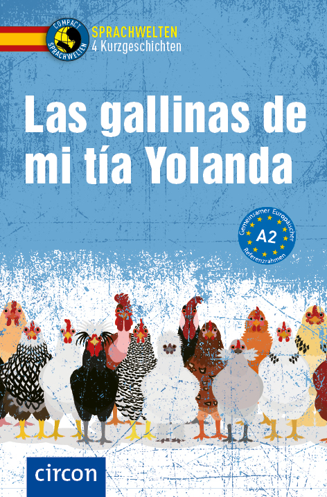 Las gallinas de mi tía Yolanda - Alexander Grimm, Ana López Toribio, Ana de Santiago Moro, Manuel Vila Baleato