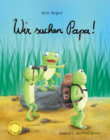 Wir suchen Papa! - Heike Jürgens