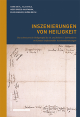 Inszenierungen von Heiligkeit - Cora Dietl, Julia Gold, Heidy Greco-Kaufmann, Elke Huwiler, Björn Reich