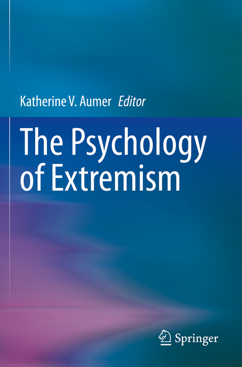 The Psychology of Extremism - 