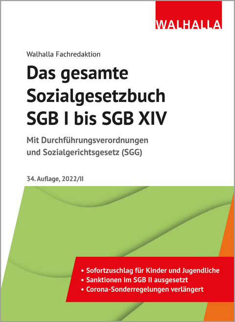 Das gesamte Sozialgesetzbuch SGB I bis SGB XIV -  Walhalla Fachredaktion