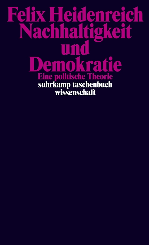 Nachhaltigkeit und Demokratie - Felix Heidenreich