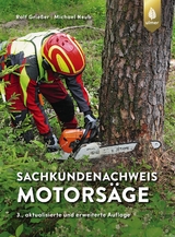 Sachkundenachweis Motorsäge - Ralf Grießer, Michael Neub