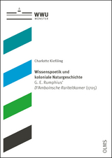 Wissenspoetik und koloniale Naturgeschichte - Charlotte Kießling