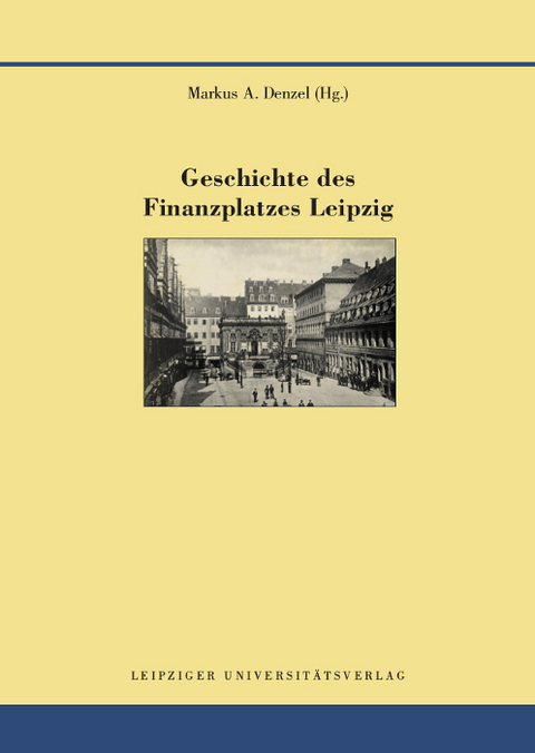 Geschichte des Finanzplatzes Leipzig - 