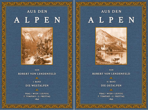 Aus den Alpen - Robert Ignaz Lendlmayer von Lendenfeld