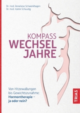 Kompass Wechseljahre - Schwenkhagen, Anneliese; Schaudig, Katrin