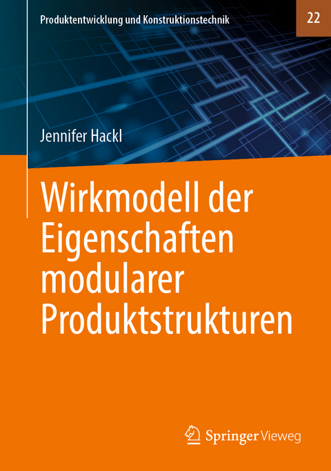 Wirkmodell der Eigenschaften modularer Produktstrukturen - Jennifer Hackl