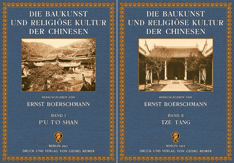 Die Baukunst und religiöse Kultur der Chinesen - Ernst Boerschmann