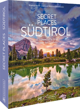 Secret Places Südtirol - Markus Meier, Lisa Bahnmüller