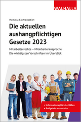 Die aktuellen aushangpflichtigen Gesetze 2023 -  Walhalla Fachredaktion