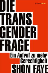 Die Transgender-Frage - Shon Faye