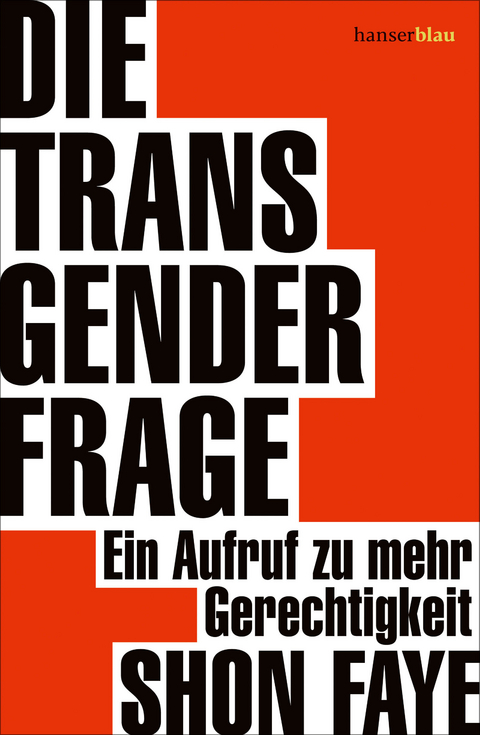 Die Transgender-Frage - Shon Faye