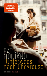 Unterwegs nach Chevreuse - Patrick Modiano