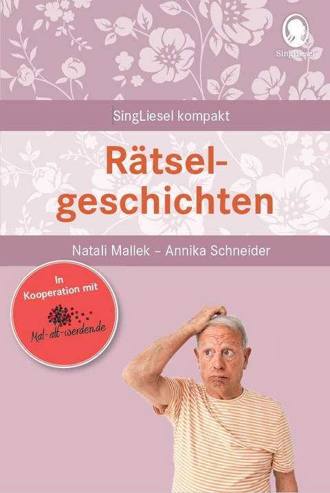 Demenz Beschäftigung - Rätselgeschichten für Senioren - Natali Mallek, Annika Schneider