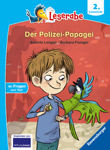 Der Polizei-Papagei - Leserabe ab 2. Klasse - Erstlesebuch für Kinder ab 7 Jahren - Annette Langen