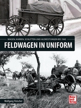 Feldwagen in Uniform - Wolfgang Fleischer