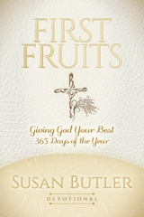 First Fruits -  Susan Butler