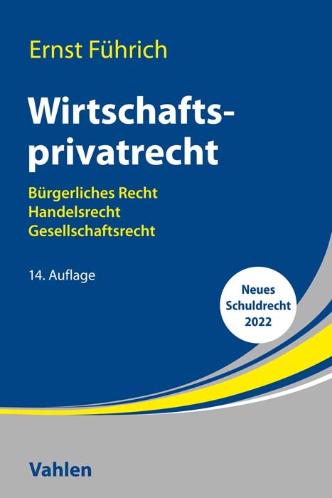 Wirtschaftsprivatrecht - Ernst Führich