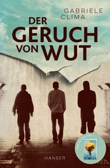 Der Geruch von Wut - Gabriele Clima