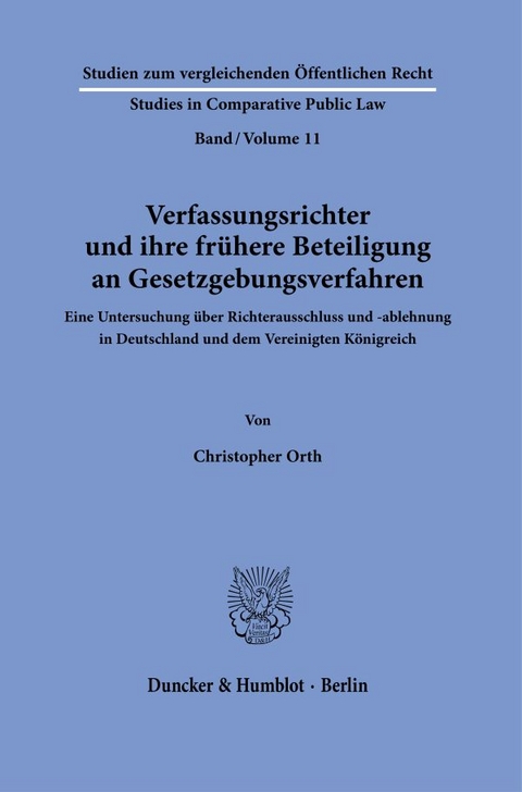 Verfassungsrichter und ihre frühere Beteiligung an Gesetzgebungsverfahren. - Christopher Orth